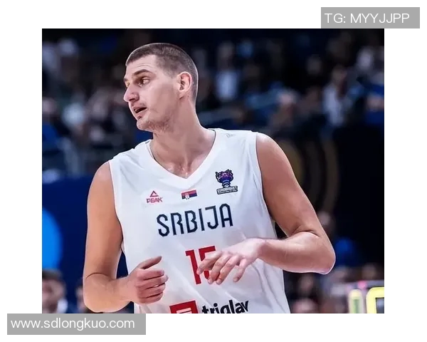 约基奇隐藏面大揭秘 十个冷知识带你重新认识这位球场奇才